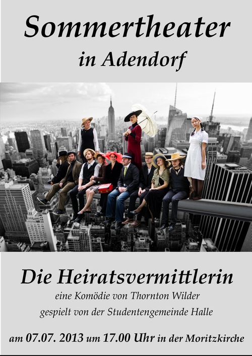 Theater in der Moritzkirche zu Adendorf "Die Heiratsvermittlerin" am 7.7.2013 um 17Uhr