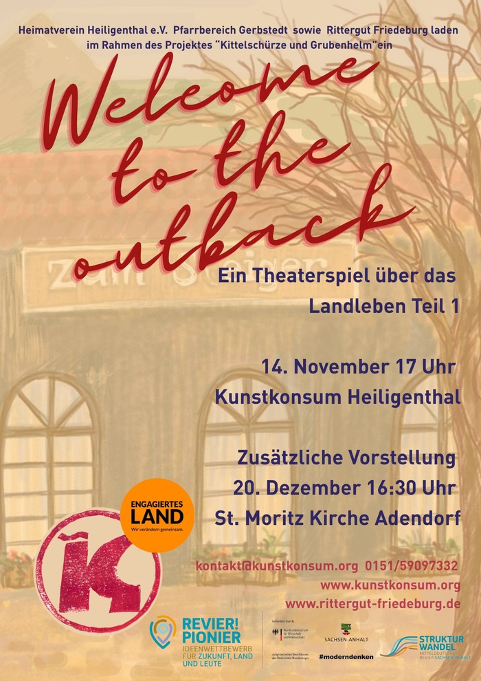 Theaterst&uuml;ck&nbsp;: Welcome to the outback  Rittergut Friedeburg / Kunstkonsum Heiligenthal  Sant Moritz Kirche Adendorf